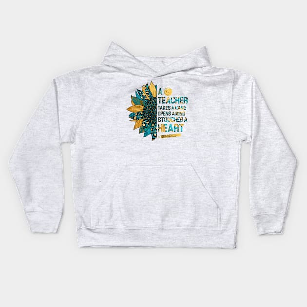 a teacher takes a hand opens a mind and touches a heart Kids Hoodie by Johner_Clerk_Design